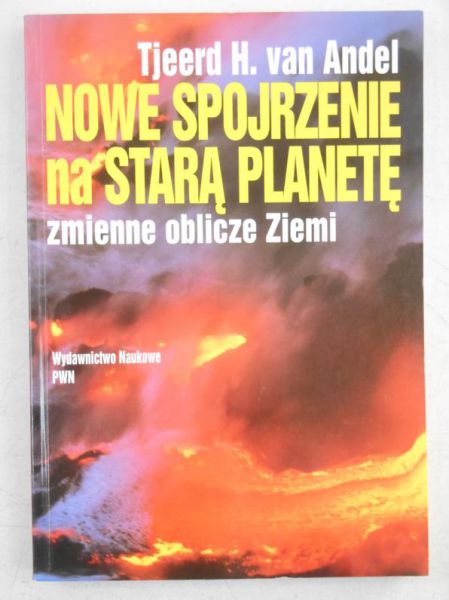 Nowe spojrzenie na starą planetę. Zmienne oblicze Ziemi
