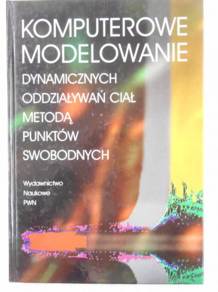 Jach Karol  - Komputerowe modelowanie dynamicznych oddziaływań ciał metodą punktów swobodnych