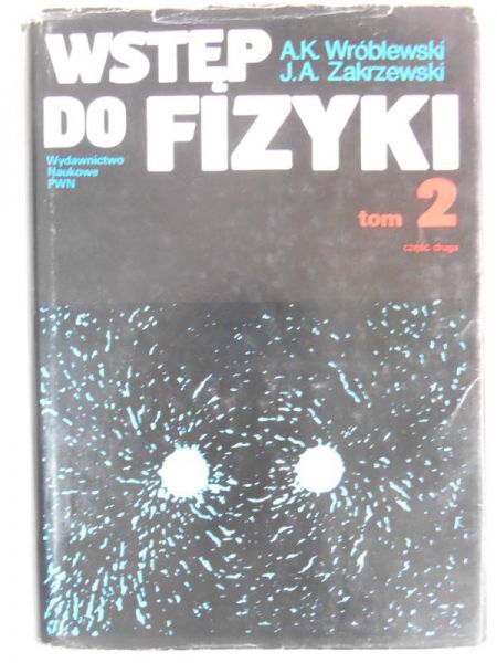 K. - Wstęp do fizyki, Tom II