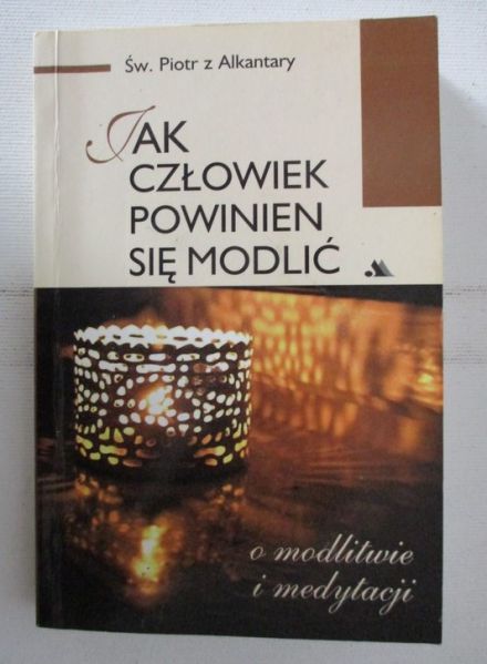 Jak cłowiek powinien się modlić