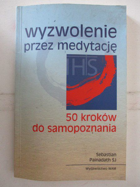 Painadath Sebastian - Wyzwolenie przez medytację