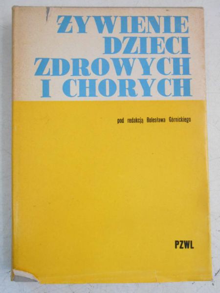 Żywienie dzieci zdrowych i chorych