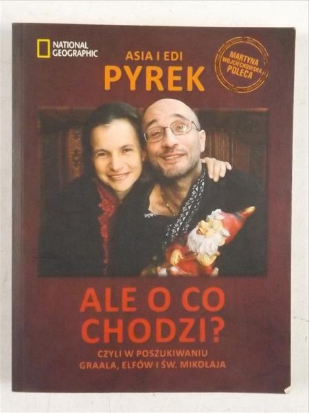 Ale o co chodz? Czyl w poszukwanu Graala, elfów  św. Mkołaja