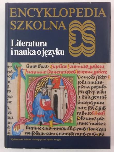 Encyklopedia szkolna. Literatura i nauka o języku