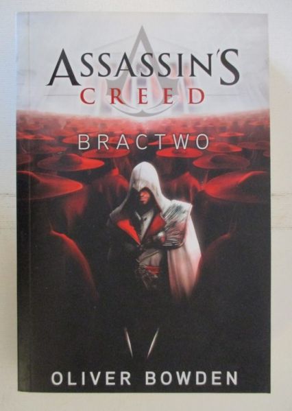 Bowden Oliver - Assassin's Creed: Bractwo