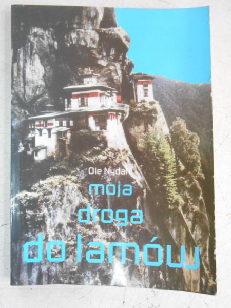 Nydahl  - Moja droga do lamów