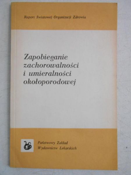 Zapobieganie zachorowalności i umierlaności okołoporodowej