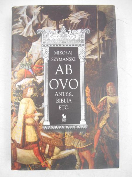 Ab ovo Antyk, Biblia etc.