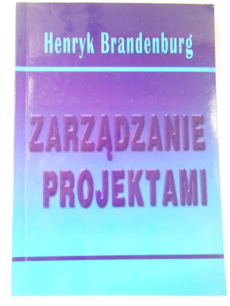 Brandenburg Henryk - Zarządzanie projektami