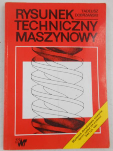 Dobrzański Tadeusz - Rysunek techniczny maszynowy