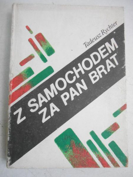 Z samochodem za pan brat