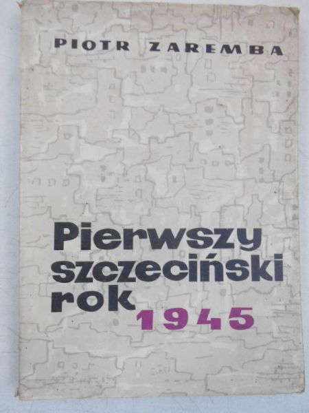 Pierwszy szczeciński rok 1945