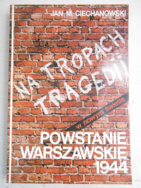 Ciechanowski Jan - Powstanie Warszawskie 1944