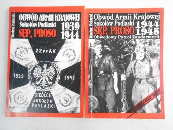 Piekarski Wacław - Obwód Armii Krajowej Sokołów Podlaski, cz. I-II