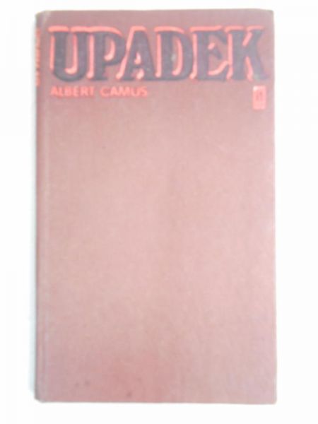 Camus Albert - Upadek