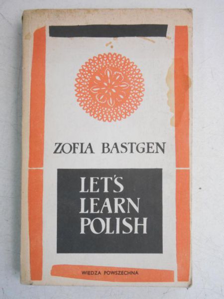 Bastgen Zofia - Let's learn Polish