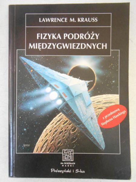 Krauss Lawrence M. - Fizyka podróży międzygwiezdnych