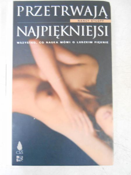 Przetrwają najpiękniejsi