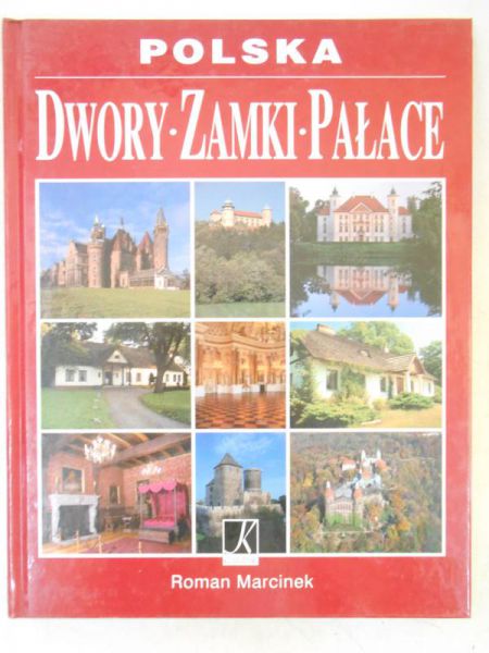 Marcinek Roman - Dwory-Zamki-Pałace