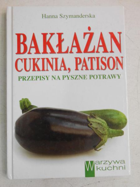 Bakłażan, cukinia, patison