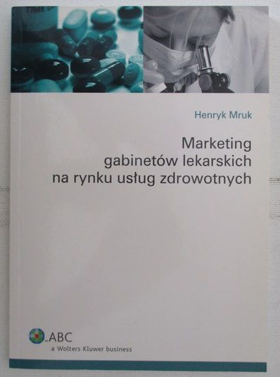 Marketing gabinetów lekarskich  na rynku usług zdrowotnych