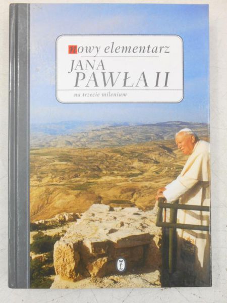Dybciak Krzysztof - Nowy elementarz Jan Paweł II na trzecie milenium