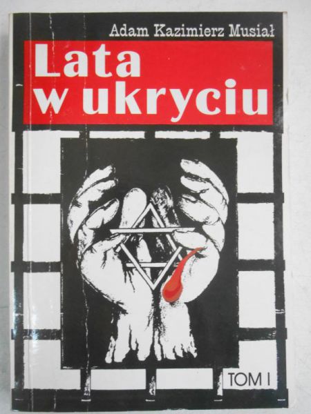 Lata w ukryciu, tom I