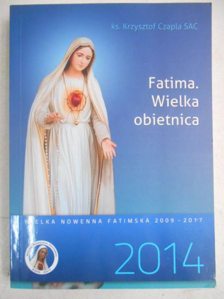 Fatima. Wielka obietnica.