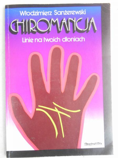 Chiromancja. Linie na twoich dłoniach