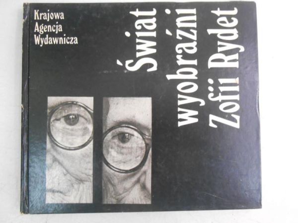 Świat wyobraźni Zofii Rydet
