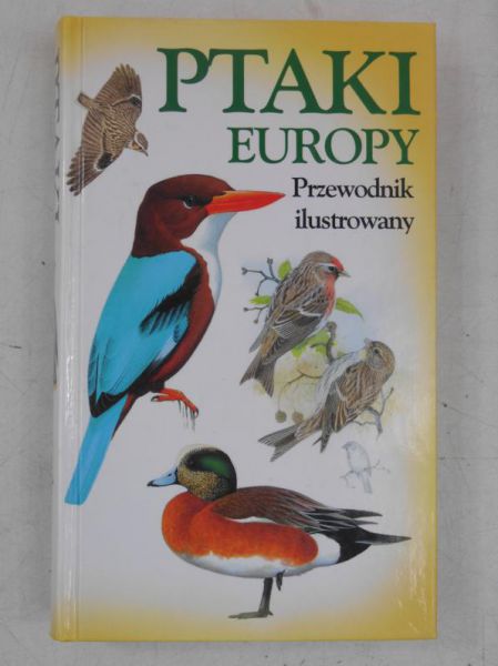 Ptaki Europy. Przewodnik ilustrowany
