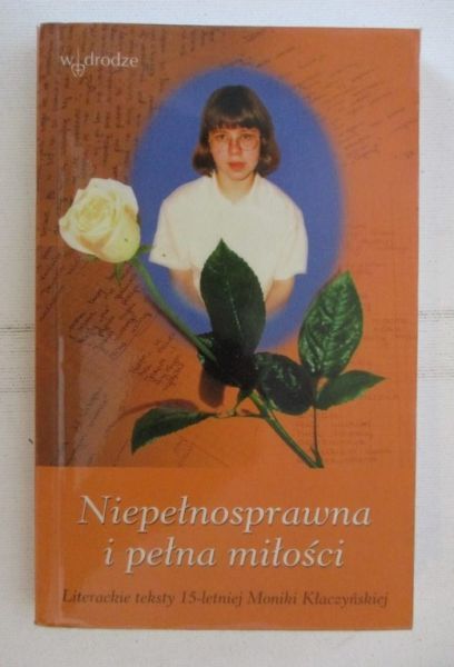 Gabrysiak Daniel (red.) - Niepełnosprawna i pełna miłości