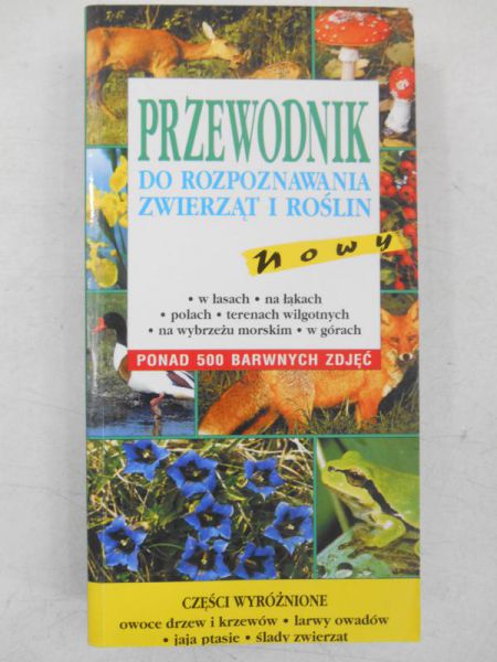 Przewodnik do rozpoznawania zwierząt i roślin