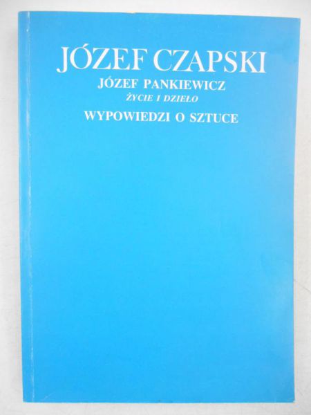Pankiewicz. Życie i dzieło. Wypowiedzi o sztuce, Reprint z 1936 r.
