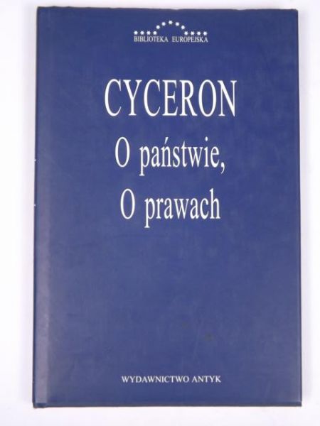 Cyceron Marek - O państwie. O prawach