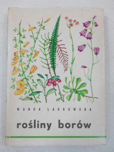 Laskowska Wanda - Rośliny borów