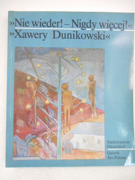 Dunikowski Xawery - Nie wieder!-Nigdy więcej!