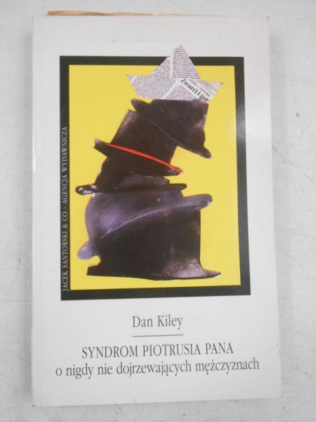 Kiley Dan - Syndrom Piotrusia Pana o nigdy nie dojrzewających mężczyznach