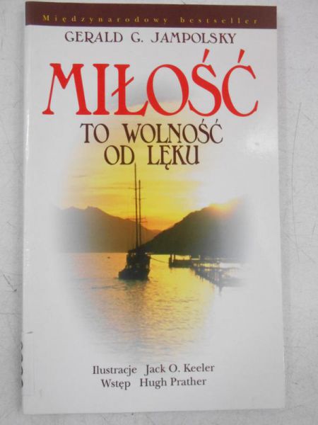 Miłość to wolność od lęku