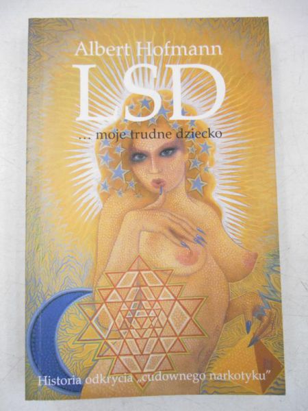 Hofmann Albert - LSD…moje trudne dziecko
