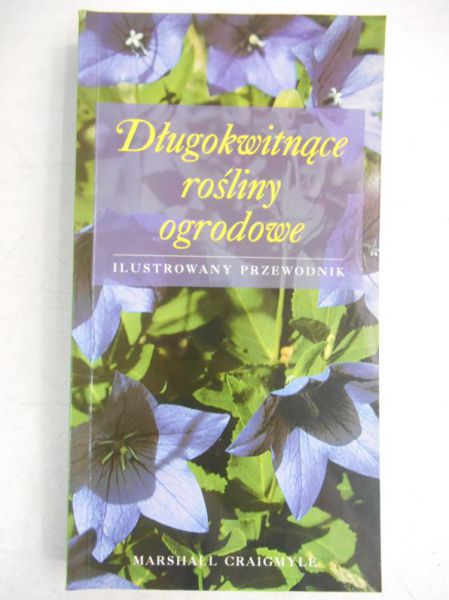 Craigmyle Marshall - Długokwitnące rośliny ogrodowe