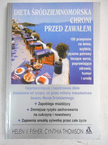 Fischer H. V. - Dieta śródziemnomorska chroni przed zawałem