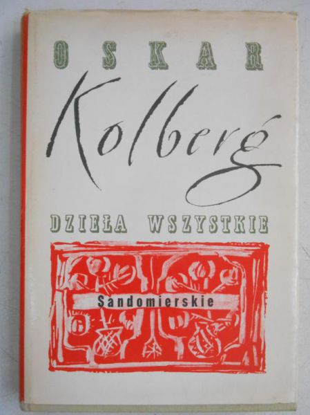 Kolberg Oskar  - Dzieła wszystkie