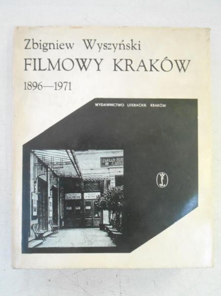Filmowy Kraków 1896-1971