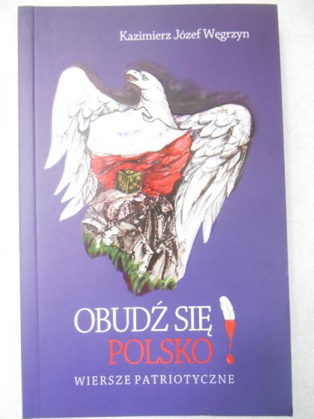 Obudź się Polsko! Wiersze patriotyczne + CD