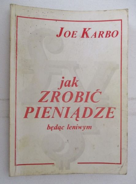 Karbo Joe - Jak zrobić pieniądze będąc leniwym