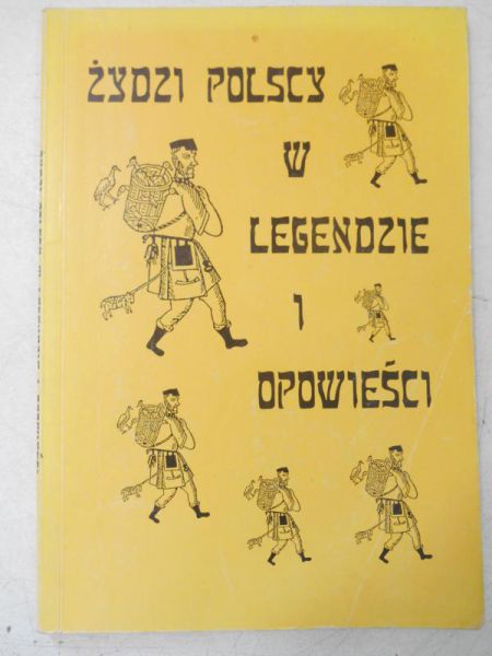 Basiura Ewa - Żydzi polscy w legendzie i opowieści