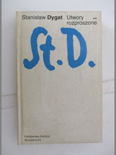 Dygat Stanisław - Utwory rozproszone