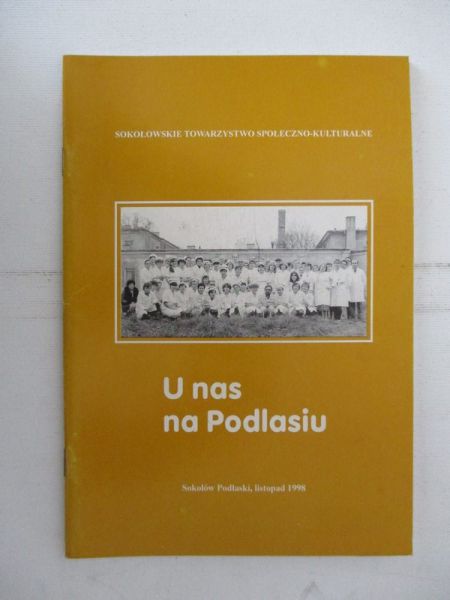 Piecyk Wladysław (red.) - U nas na Podlasiu