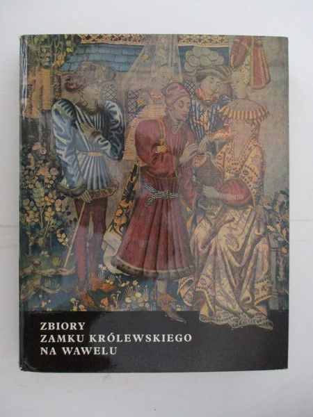 Zbiory zamku królewskiego na Wawelu